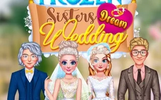 Frozen Sisters Dream Wedding