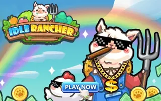 Idle Rancher