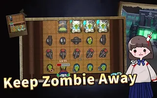 Keep Zombie Away