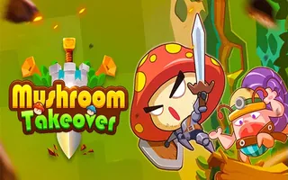 Mushroom Takeover
