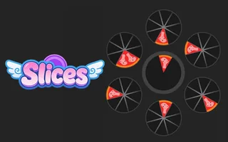 Slices