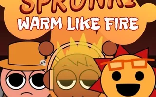 Sprunki Warm Like Fire